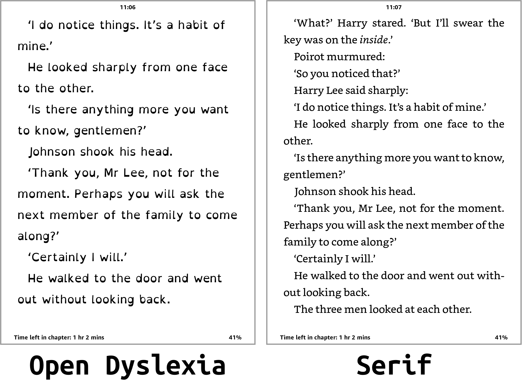 Side by side Open Dyslexia and Serif on my Kindle